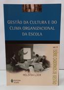 GEST�O DA CULTURA E DO CLIMA ORGANIZACIO - HELO�SA L�CK