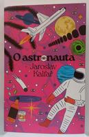O astronauta -Jaroslav Kalfar 