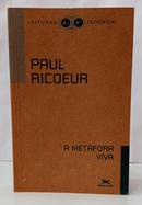 A MET�FORA VIVA / COLE��O LEITURAS FILOS�FICAS-PAUL RICOEUR