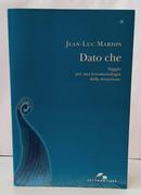 DATO CHE - SAGGIO PER UNA FENOMENOLOGIA DELLA DONAZIONE / MISTERIO E VERIT� 1-JEAN-LUC MARION