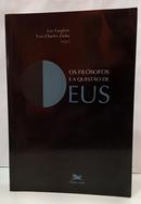 OS FIL�SOFOS E A QUEST�O DE DEUS-LUC LANGLOIS / YVES CHARLES ZARKA ( ORGANIZADORES )