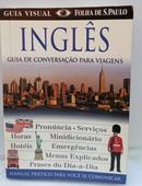 Ingl�s / Guia de Conversa��o Para Viagen - EDITORA FOLHA DE S. PAULO