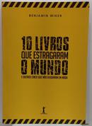 10 livros que estragarm o mundo e outros - Bnejamin Wiker