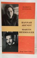 HANNAH ARENDT / MARTIN HEIDEGGER-ELZBIETA ETTINGER