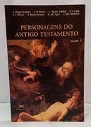 PERSONAGENS DO ANTIGO TESTAMENTO - VOLUME 1-J. ALEGRE ARAG��S E OUTROS