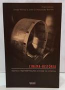 CINEMA-HIST�RIA - TEORIA E REPRESENTA��ES SOCIAIS NO CINEMA-JORGE N�VOA E JOS� DASSUN��O BARROS ( ORGANIZADORES )