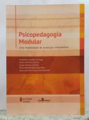 PSICOPEDAGOGIA MODULAR - UMA MODALIDADE DE AVALIA��O INTERVENTIVA-ELIZABETH CARVALHO DA VEIGA E OUTROS