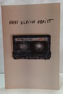 ENTREVISTAS VOL. 1 / COLE��O COBOG�-INHOTIM-HANS ULRICH OBRIST