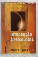 INTRODU��O � PSICOLOGIA / CURSO MODERNO DE PSICOLOGIA - VOLUME 1-MERVAL ROSA