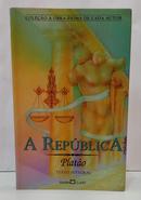 A REP�BLICA - TEXTO INTEGRAL / COLE��O A OBRA-PRIMA DE CADA AUTOR-PLAT�O