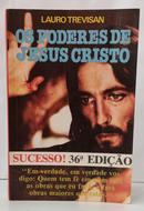 OS PODERES DE JESUS CRISTO-LAURO TREVISAN