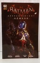 BATMAN - ARKHAM KNIGHT G�NESE -PETER J. TOMASI / ALISSON BORGES / DEXTER SOY / DAVE McCAIG