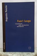 FUORI LUOGO - LESORBITANTE NELLA RIPRODUZIONE DELLIDENTICO  / MELTEMI.EDU 83-AUGUSTO PONZIO