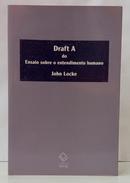 DRAFT A DO ENSAIO SOBRE O ENTENDIMENTO HUMANO-JOHN LOCKE