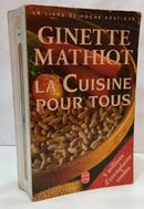 LA CUISINE POUR TOUS / LE LIVRE DE POCHE PRATIQUE-GINETTE MATHIOT