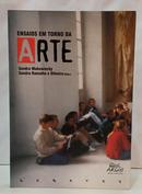 ENSAIOS EM TORNO DA ARTE / COLE��O DEBATES-SANDRA MAKOWIECKY / SANDRA RAMALHO E OLIVEIRA ( ORGANIZADORAS )