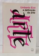 A DEFINI��O DA ARTE-UMBERTO ECO