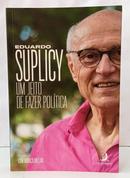 UM JEITO DE FAZER POL�TICA-EDUARDO SUPLICY