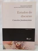 ESTUDOS DO DISCURSO - CONCEITOS FUNDAMENTAIS-T�NIA MARIS DE AZEVEDO / VALDIR DO NASCIMENTO FLORES ( ORGANIZADORES )
