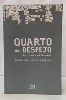 QUARTO DE DESPEJO - DI�RIO DE UMA FAVELADA-CAROLINA MARIA DE JESUS