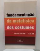 Fundamenta��o da metaf�sica dos costumes-IMMANUEL KANT