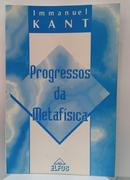Progressos da Metaf�sica-Immanuel Kant