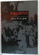 Fausto-Johann Wolfgang Von Goethe
