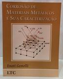 CORROS�O DE MATERIAIS MET�LICOS E SUA CARACTERIZA��O-ENORI GEMELLI