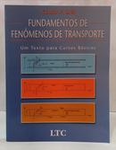 FUNDAMENTOS DE FEN�MENOS DE TRANSPORTE - UM TEXTO PARA CURSOS B�SICOS-CELSO P. LIVI