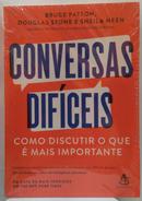 Conversas Dificeis como Discutir o que e mais importante-Bruce Patton