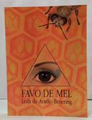 FAVO DE MEL-LEDA DE ARA�JO BROERING