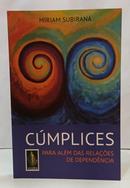 C�MPLICES PARA AL�M DAS RELA��ES DE DEPEND�NCIA-MIRIAM SUBIRANA