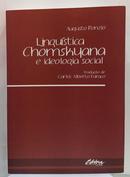 Lingu�stica Chomskyana E Ideologia Social-Augusto Ponzio / Tradu��o de Carlos Alberto Faraco