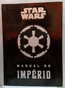 Star Wars- Manual do Imp�rio-DANIEL WALLACE