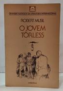 O JOVEM T�RLESS / COLE��O GRANDES SUCESSOS DA LITERATURA INTERNACIONAL-ROBERT MUSIL ( TRADU��O LYA LUFT )