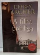 A FILHA PR�DIGA-JEFFREY ARCHER
