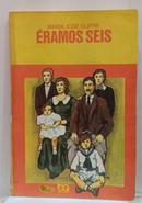 ERAMOS SEIS / S�rie Vaga-lume-MARIA JOSE DUPRE