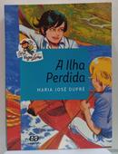 A Ilha Perdida / S�rie Vaga-Lume-Maria Jos� Dupr�