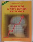 MOTIVACAO E AUTO-ESTIMA EM VENDAS - PAULO LEANDRO VALOTO