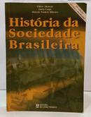 HIST�RIA DA SOCIEDADE BRASILEIRA-CHICO ALENCAR / LUCIA CARPI / MARCUS VENICIO RIBEIRO