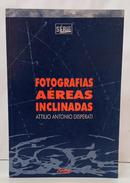 FOTOGRAFIAS A�REAS INCLINADAS-ATTILIO ANTONIO DISPERATI
