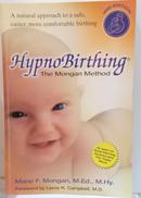 Hypno Birthing - the Mongan Method / N�O ACOMPANHA CD-Marie F. Mongan