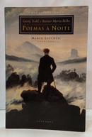 POEMAS � NOITE / EDI��O BIL�NGUE-GEORG TRAKL / RAINER MARIA RILKE ( TRADU��O MARCO LUCCHESI )