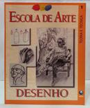 ESCOLA DE ARTE - VOLUME 1 - DESENHO / TEORIA E T�CNICA-EDITORA GLOBO
