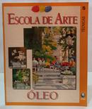 ESCOLA DE ARTE - VOLUME 5 - �LEO - T�CNICAS-EDITORA GLOBO