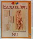 ESCOLA DE ARTE - VOLUME 8 - NU - TEMAS-EDITORA GLOBO