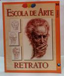 ESCOLA DE ARTE - VOLUME 14 - RETRATO - TEMAS-EDITORA GLOBO