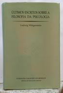 �LTIMOS ESCRITOS SOBRE A FILOSOFIA DA PSICOLOGIA-LUDWIG WITTGENSTEIN