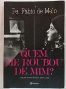 QUEM ME ROUBOU DE MIM?-F�BIO DE MELO