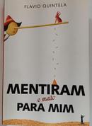 Mentiram e Muito para mim-Flavio Quintela